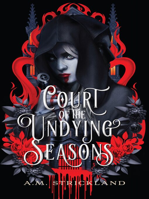 Title details for Court of the Undying Seasons by A.M. Strickland - Available